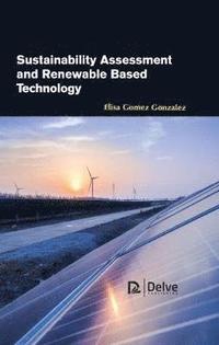 bokomslag Sustainability Assessment and Renewable Based Technology