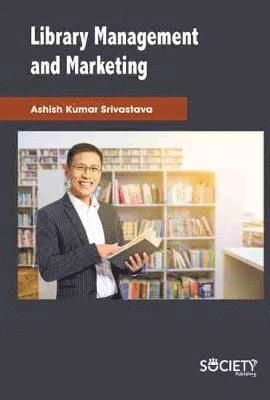 bokomslag Library Management and Marketing