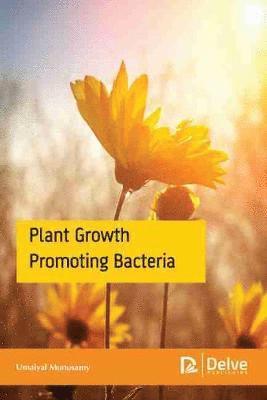 Plant Growth Promoting Bacteria 1