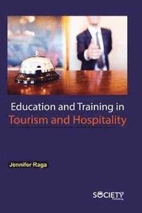 bokomslag Education and Training in Tourism and Hospitality