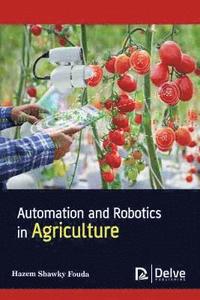 bokomslag Automation and Robotics in Agriculture