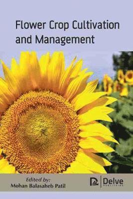 bokomslag Flower Crop Cultivation and Management