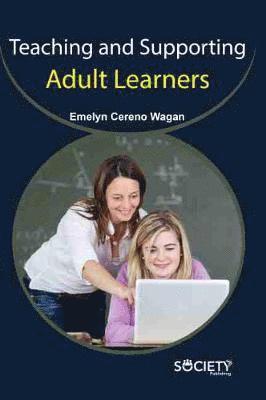 Teaching and Supporting Adult Learners
