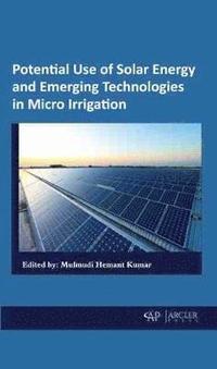 bokomslag Potential Use of Solar Energy and Emerging Technologies in Micro Irrigation