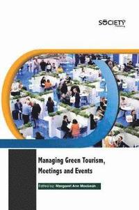 bokomslag Managing Green Tourism, Meetings and Events