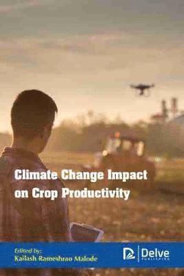 bokomslag Climate Change Impact on Crop Productivity