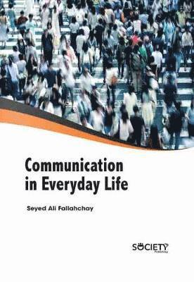 bokomslag Communication in Everyday Life