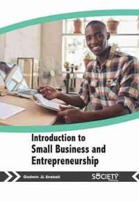 bokomslag Introduction to Small Business and Entrepreneurship