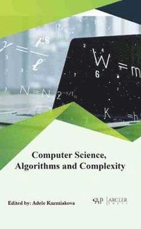 bokomslag Computer Science, Algorithms and Complexity