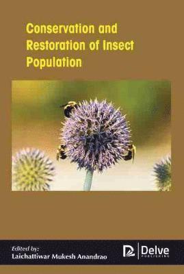 Conservation and Restoration of Insect Population 1