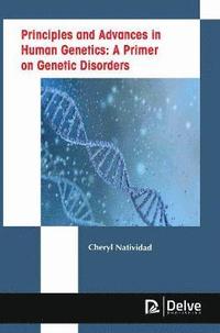 bokomslag Principles and Advances in Human Genetics