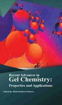 bokomslag Recent Advances in Gel Chemistry