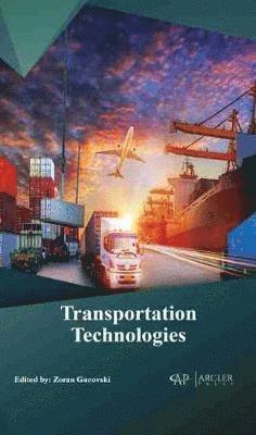 Zoran Gacovski - Transportation Technologies, Inbunden