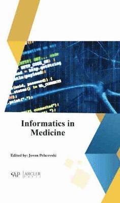 Jovan Pehcevski - Informatics in Medicine, Inbunden