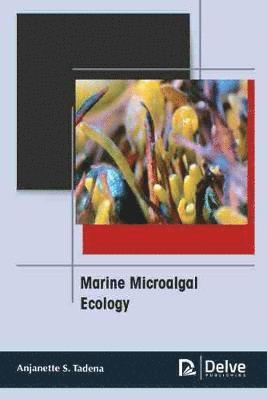 Marine Microalgal Ecology 1