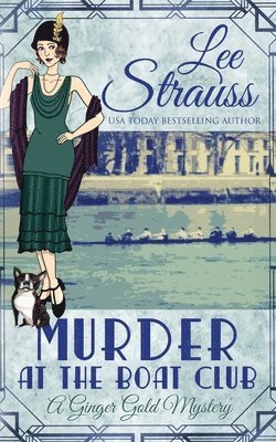 bokomslag Murder at the Boat Club: a cozy 1920s murder mystery