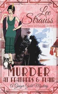 bokomslag Murder at Feathers & Flair