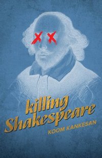 bokomslag Killing Shakespeare