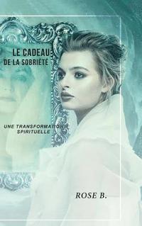 bokomslag Le cadeau de la sobriété