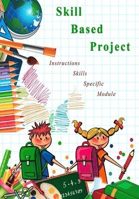Naurin Kheraj - Skill Based Project, Häftad. Tillgänglighet: Lägg i varukorg
