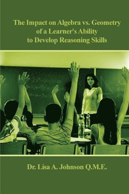 bokomslag Impact on Algebra vs. Geometry of a Learner's Ability to Develop Reasoning Skills