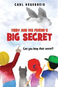 bokomslag Tibby and His Friend's Big Secret