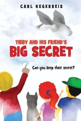 Tibby and His Friend's Big Secret 1