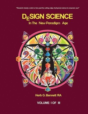Herb G G Bennett, Herb G. G. Bennett - Design Science in the New Paradigm Age, Häftad