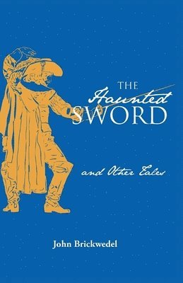 The Haunted Sword and Other Tales 1