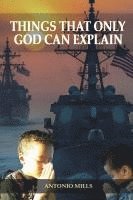 bokomslag Things That Only God Can Explain