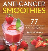 bokomslag Anti-Cancer Smoothies