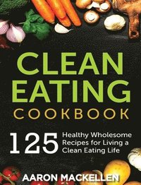 bokomslag Clean Eating Cookbook