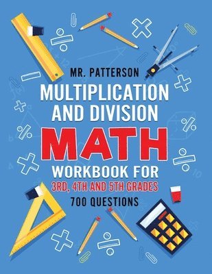 Multiplication and Division Math Workbook for 3rd, 4th and 5th Grades 1