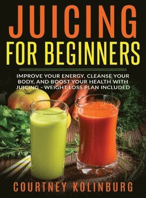 bokomslag Juicing for Beginners