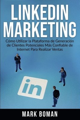 LinkedIn Marketing (Spanish Edition) 1