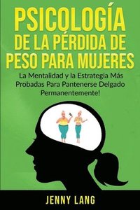 bokomslag Psicología de la Pérdida de Peso Para Mujeres