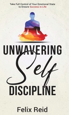 Unwavering Self-Discipline 1