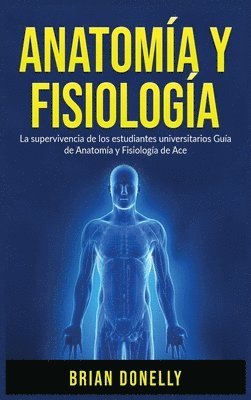 Anatoma y Fisiologa 1
