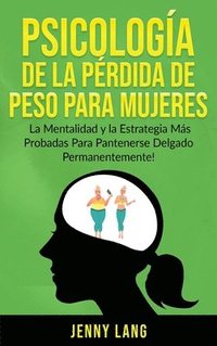 bokomslag Psicología de la Pérdida de Peso Para Mujeres