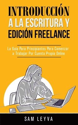 bokomslag Introduccin a la Escritura y Edicin Freelance