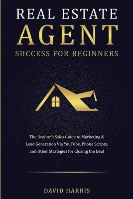 David Harris - Real Estate Agent Success for Beginners, Häftad