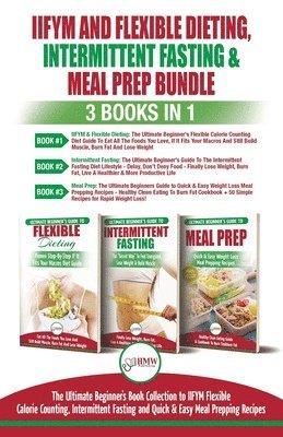 IIFYM Flexible Dieting, Intermittent Fasting & Meal Prep - 3 Books in 1 Bundle 1
