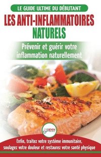 bokomslag Les Anti-Inflammatoires Naturels