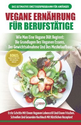 Simone Jacobs - Vegane Ernährung Für Berufstätige, Häftad