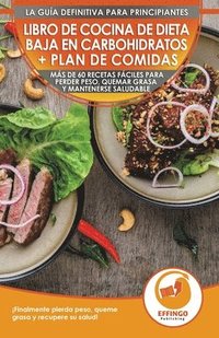 bokomslag Libro de cocina de dieta baja en carbohidratos y plan de comidas para principiantes