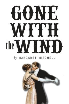 Margaret Mitchell - Gone with the Wind, Häftad
