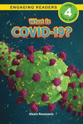 bokomslag What Is COVID-19? (Engaging Readers, Level 4)