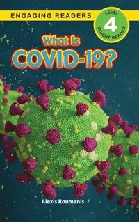 bokomslag What Is COVID-19? (Engaging Readers, Level 4)