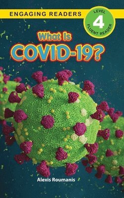 bokomslag What Is COVID-19? (Engaging Readers, Level 4)