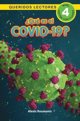 Qu es el COVID-19? Queridos Lectores (Nivel 4) 1